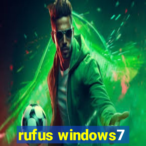 rufus windows7